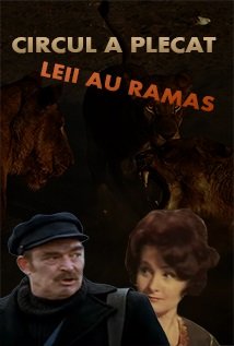 Circul a plecat, leii au rămas 